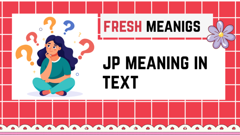jp meaning in text: What It Means and How to Use It jp meaning in text