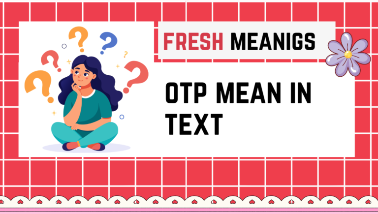 otp mean in text