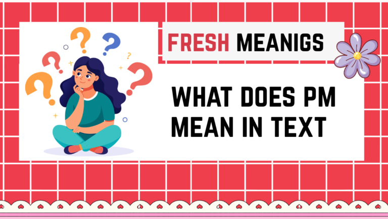 What Does PM Mean in Text? what does pm mean in text
