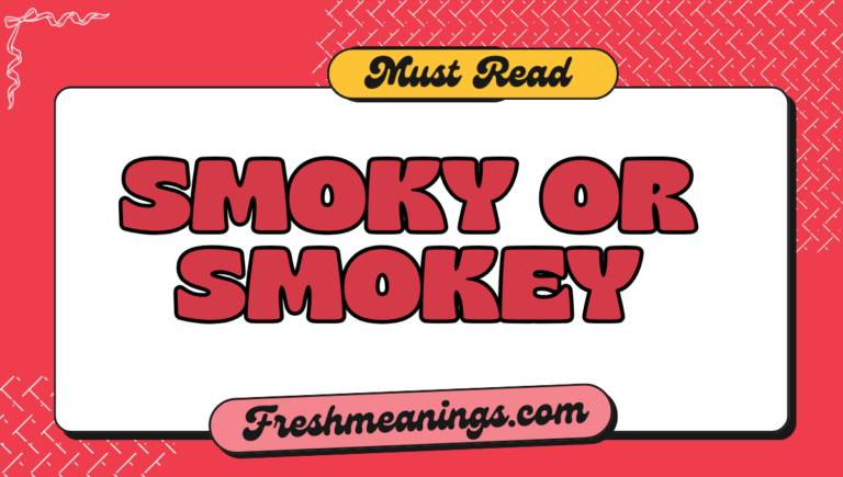 Is It Smoky or Smokey? A Simple Grammar Guide smoky or smokey